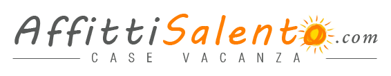 Affitti Salento ... Appartamenti, ville e Case Vacanze nel Salento